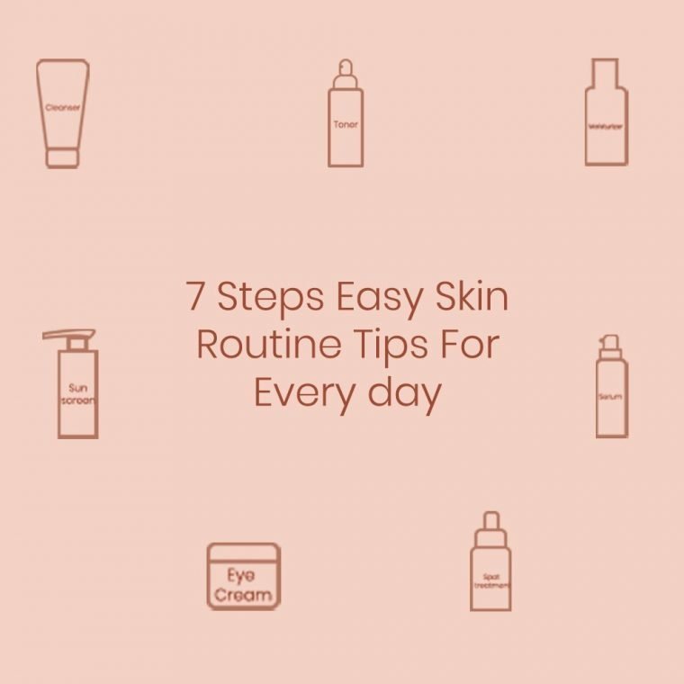 7-Steps-Easy-Skin-Routine-Tips-for-Every-Day-Feature